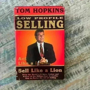 Tom Hopkins' Low Profile Selling Hard Cover Book